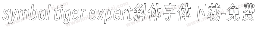 symbol tiger expert斜体字体下载字体转换